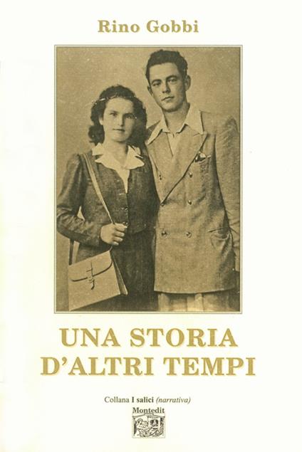 Una storia d'altri tempi - Rino Gobbi - copertina