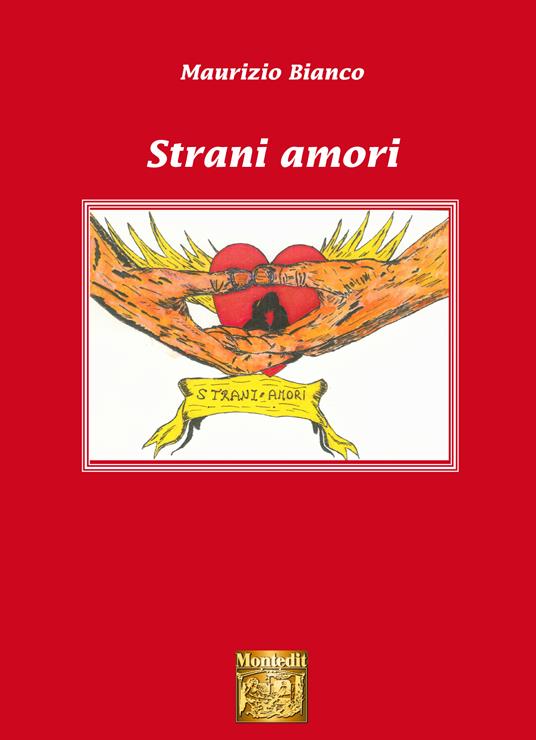 Strani amori - Maurizio Bianco - ebook