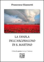 La favola dell'arcobaleno di S. Martino