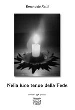 Nella luce tenue della tua fede