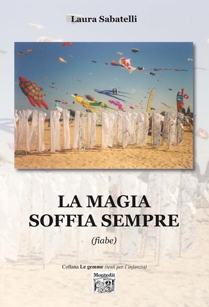 La magia soffia sempre - Laura Sabatelli - copertina