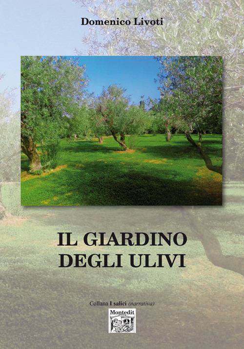 Il giardino degli ulivi - Domenico Livoti - copertina