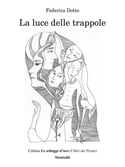 La luce delle trappole - Federica Dotto - ebook