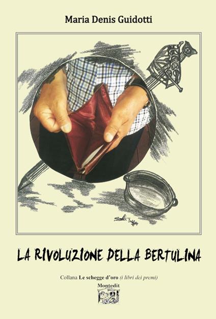 La rivoluzione della bertulina - Maria Denis Guidotti - copertina