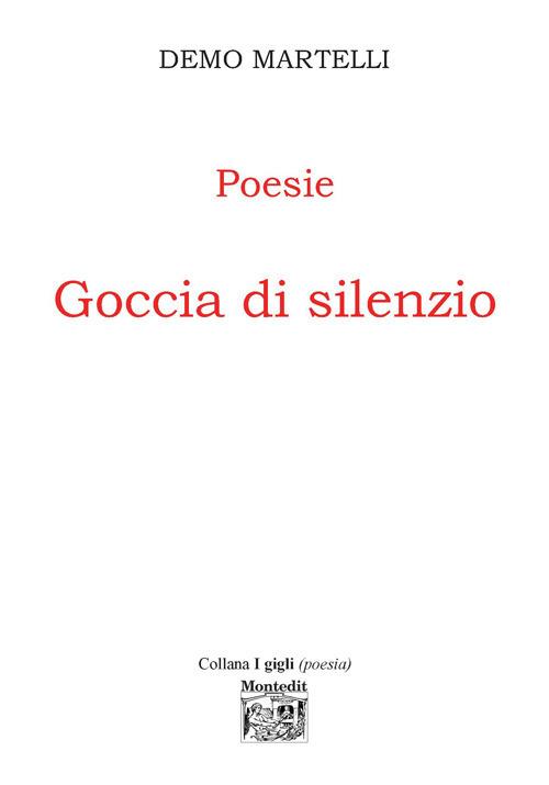 Goccia di silenzio - Demo Martelli - copertina