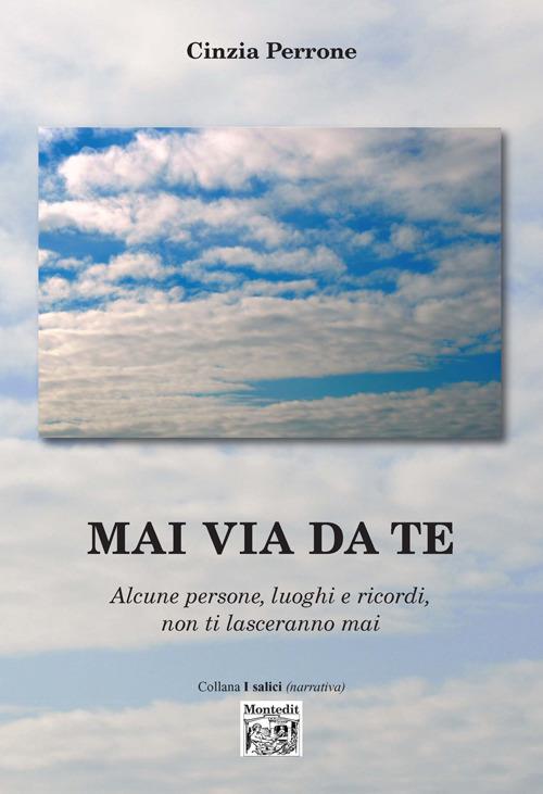 Mai via da te - Cinzia Perrone - copertina