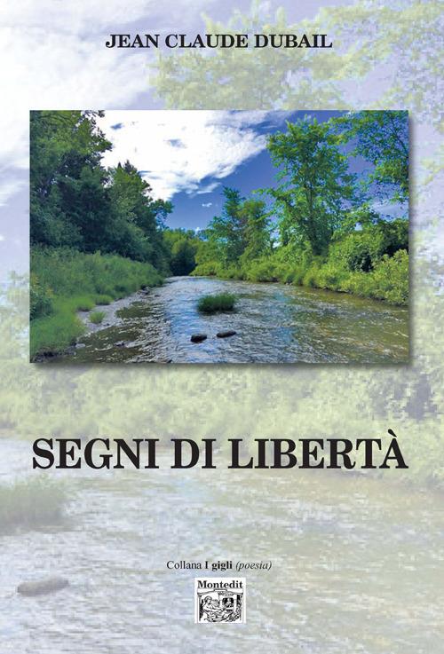 Segni di libertà - Jean-Claude Dubail - copertina