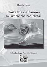 Nostalgia dell'amore (e l'amore che non basta)