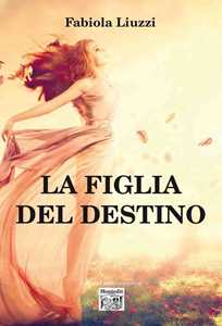 La figlia del destino