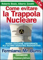 Come evitare la trappola nucleare. Fermiamo Mr. Burns