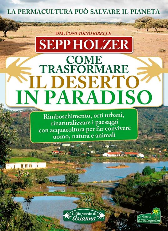 Come trasformare il deserto in paradiso - Sepp Holzer - 4