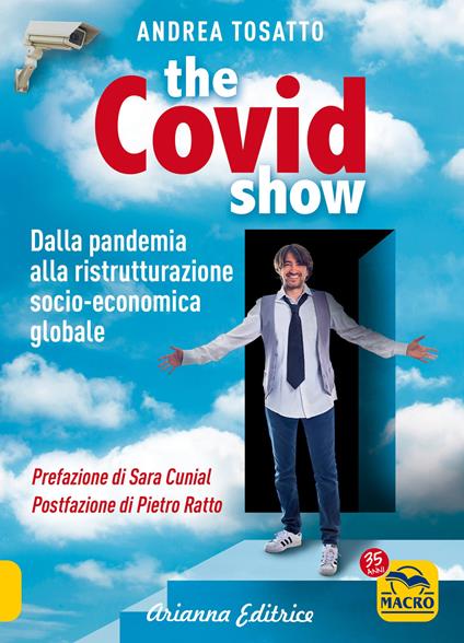 The Covid show. Dalla pandemia alla ristrutturazione socio-economica globale - Andrea Tosatto - copertina