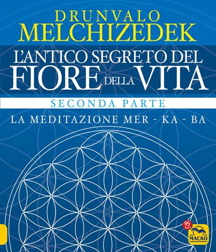 L' antico segreto del fiore della vita. Vol. 2 - Drunvalo Melchizedek - copertina