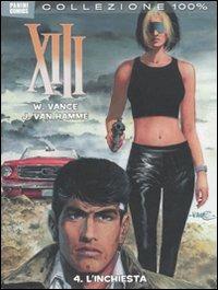 L' inchiesta. XIII. Vol. 4 - William Vance,Jean Van Hamme - copertina