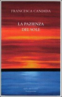 La pazienza del sole - Francesca Candida - copertina