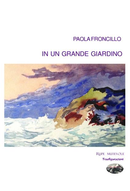 In un grande giardino - Paola Froncillo - copertina