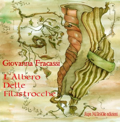 L' albero delle filastrocche. Ediz. illustrata - Giovanna Fracassi - copertina