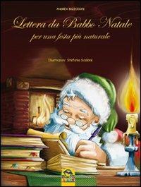 Lettera da Babbo Natale. Per una festa più naturale. Ediz. illustrata - Andrea Bizzocchi - 6