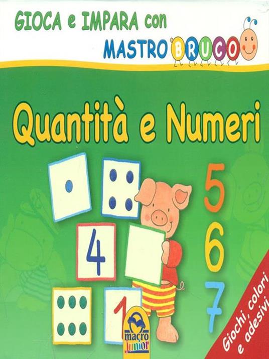 Quantità e numeri. Giochi, colori e adesivi. Gioca e impara con MastroBruco - Simone Komossa - 2