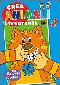 Crea animali divertenti. Con adesivi. Ediz. illustrata. Vol. 2 - copertina