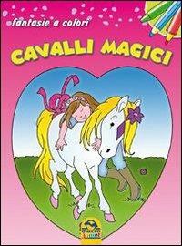 Cavalli magici. Fantasie a colori. Ediz. illustrata - copertina