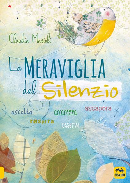 La Meraviglia del Silenzio: quaderno ACCAREZZA - Claudia Masioli