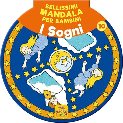 Bellissimi mandala per bambini. Vol. 10: I sogni - copertina