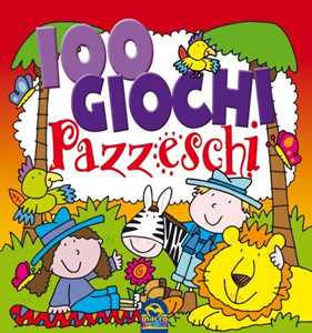 100 giochi pazzeschi. Rosso. Nuova ediz.