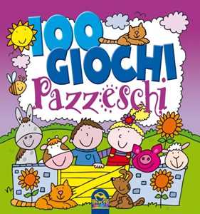 100 giochi pazzeschi. Viola. Nuova ediz.