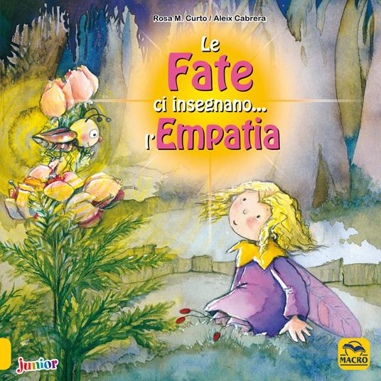 Le fate ci insegnano... l'empatia. Ediz. a colori - M. Rosa Curto,Aleix Cabrera - copertina