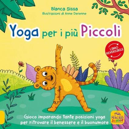 Mindfulness per i più piccini-Yoga per i più piccini. I racconti dello yoga - Blanca Sissa,Anne Derenne - copertina