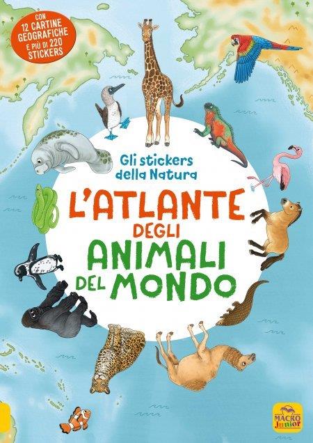 L'atlante animali del mondo. Gli stickers della natura. Con Adesivi - Ruby Warnecke,Holger Haag,Uwe Markmann - copertina