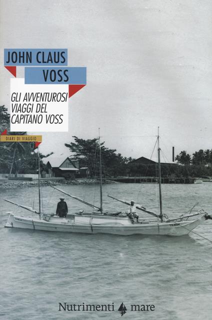Gli avventurosi viaggi del capitano Voss - John C. Voss - copertina