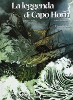 Terra del fuoco. La leggenda di Capo Horn. Vol. 2