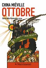 Ottobre. Storia della rivoluzione russa