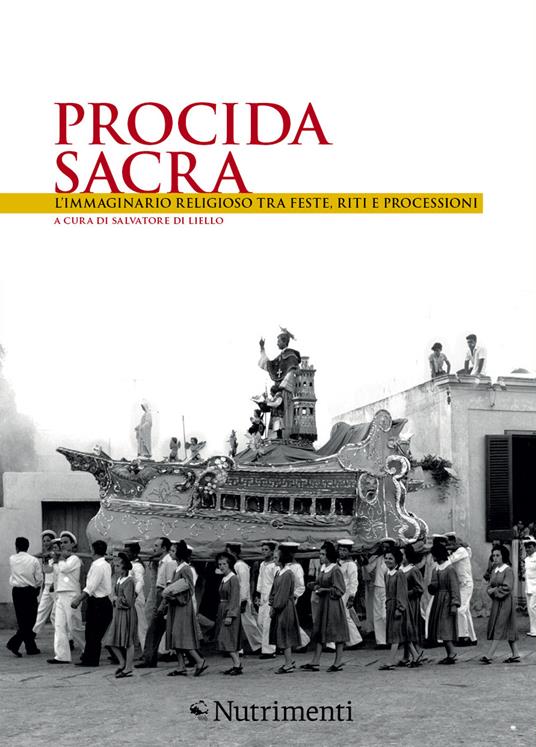 Procida sacra. L'immaginario religioso tra feste, riti e processioni - copertina