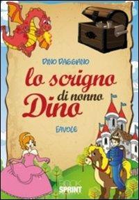 Lo scrigno di nonno Dino - Dino Daggiano - Libro - Booksprint 