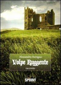 Volpe ruggente - Alessandro Ferrigno - copertina