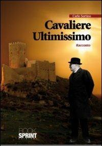 Cavaliere ultimissimo - Carlo Sortino - copertina