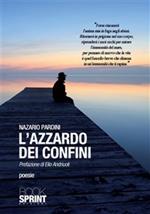 L' azzardo dei confini