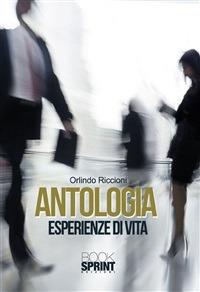 Antologia. Esperienze di vita - Orlindo Riccioni - ebook