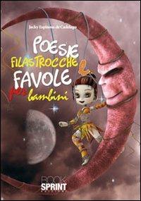 Poesie, filastrocche e favole per bambini - Jacky Espinosa de Cadelago - copertina