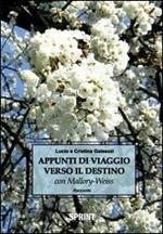 Appunti di viaggio verso il destino con Mallory-Weiss