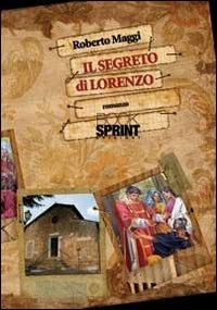 Il segreto di Lorenzo - Roberto Maggi - copertina