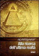 Hunterghost. Alla ricerca dell'ultima realtà