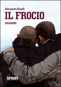 Il frocio - Alessandro Fanelli - copertina