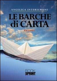 Le barche di carta - Angelica Intersimone - copertina