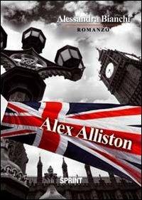 Alex Alliston - Alessandra Bianchi - copertina