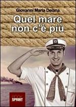 Quel mare non c'è più