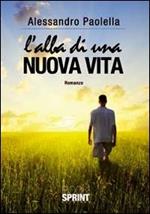 L' alba di una nuova vita